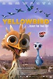 Yellowbird (2014) Pictures, Trailer, Reviews, News, DVD and Soundtrack