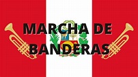 Marcha de Banderas (ES/ENG) - PERU - YouTube