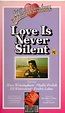 Love is Never Silent | Video Collection International Wikia | Fandom