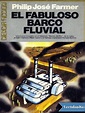 El Fabuloso Barco Fluvial - Philip Jose Farmer | PDF | Barcos | Arboles