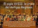 El siglo XVIII: la crisis del Antiguo Régimen. | Siglo xviii, Historia ...