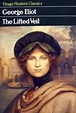 The Lifted Veil by George Eliot (1859) | LiteraryLadiesGuide | George ...