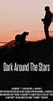 Dark Around the Stars (2013) - Company credits - IMDb