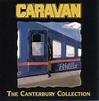 Caravan – The Canterbury Collection (1995, CD) - Discogs