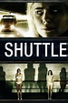 Reparto de Shuttle (película 2008). Dirigida por Edward Anderson | La ...