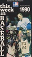 This Week in Baseball 1990 (Video 1990) - IMDb