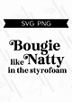 Bougie Like Natty SVG Natty Svg Bougie Like Natty Png Fancy - Etsy