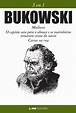 BUKOWSKI: 3 EM 1 - Charles Bukowski, - L&PM Pocket - A maior coleção de ...