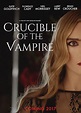 Crucible of the Vampire (2019)