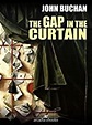 The Gap in the Curtain (Sir Edward Leithen #4) by John Buchan — Reviews ...
