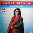 Tania Maria - Come With Me (1985, Vinyl) | Discogs
