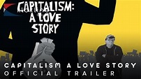 2009 Capitalism A Love Story Official Trailer 1 HD Overture Films - YouTube