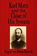 KARL MARX and the Close of His System by Eugen von Böhm-Bawerk | eBook ...