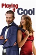 Playing It Cool (2014) - Posters — The Movie Database (TMDB)