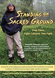Standing on Sacred Ground - Posters — The Movie Database (TMDB)