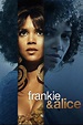 Frankie & Alice (2010) | MovieWeb