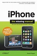 iPhone: The Missing Manual: Covers All Models with 3.0 Software ...