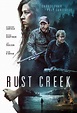 Rust Creek Movie Poster |Teaser Trailer