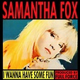 Samantha Fox - I Wanna Have Some Fun (1988, Vinyl) | Discogs