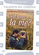 C'est quoi la vie : bande annonce du film, séances, streaming, sortie, avis