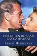 Por quien doblan las campanas by Ernest Hemingway, Paperback | Barnes ...