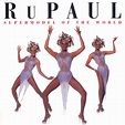 Supermodel of the World - Album by RuPaul | Spotify