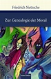 'Zur Genealogie der Moral' von 'Friedrich Nietzsche' - Buch - '978-3 ...