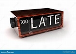 Too late stock illustration. Illustration of late, life - 5410664