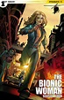 File:Bionic Woman comic season 4 1st issue cover.jpg - FembotWiki