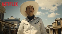 The Ballad of Buster Scruggs | Trailer oficial [HD] | Netflix - YouTube