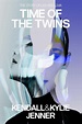 The Story of Lex and Livia - Time of the Twins (ebook), Kendall Jenner ...