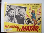"MI JUEGO ES MATAR" MOVIE POSTER - "THE NAME OF THE GAME IS KILL" MOVIE ...