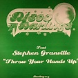 Stephen GRANVILLE Throw Your Hands Up vinyl at Juno Records.