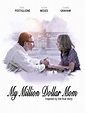 Watch My Million Dollar Mom | Prime Video