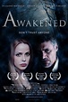 Image gallery for Awakened - FilmAffinity