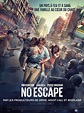 No Escape - Film (2015) - SensCritique