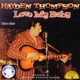 Hayden Thompson – Love My Baby (1997, CD) - Discogs