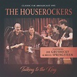 Talking to the king | Houserockers Feat. Bruce Springsteen & Joe ...
