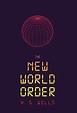 The New World Order by Wells, H. G.: As New (2022) | GreatBookPrices