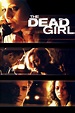 Sección visual de The Dead Girl - FilmAffinity