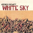 Archer Prewitt - White Sky Lyrics and Tracklist | Genius