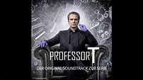 Professor T (Original Soundtrack zur Serie) - JENS OETTRICH ...