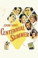 ‎Centennial Summer (1946) directed by Otto Preminger • Reviews, film ...