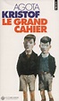 KRISTOF, AGOTA. Grand Cahier (Le) – Librairie La Cargaison - Livres d ...