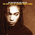 Terence Trent D'Arby - Do You Love Me Like You Say: The Very Best Of ...