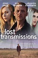 Lost Transmissions Details and Credits - Metacritic