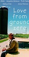 Love from Ground Zero (1998) - IMDb