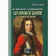 Guy-Armand de Gramont, Comte de Guiche - la Boutique Geneanet