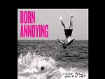 Born Annoying – Living How You're Not (2012, Blue Clear, Vinyl) - Discogs