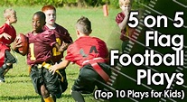 5 on 5 Flag Football Plays (The Top 10 Plays for Kids)